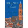 God is alive in Holland - Paperback