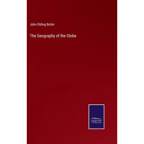 The Geography of the Globe - Hardcover