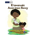 Bonny Saves Little Anna - E kamaiuaki Anna iroun Bonny (Te Kiribati) - Paperback