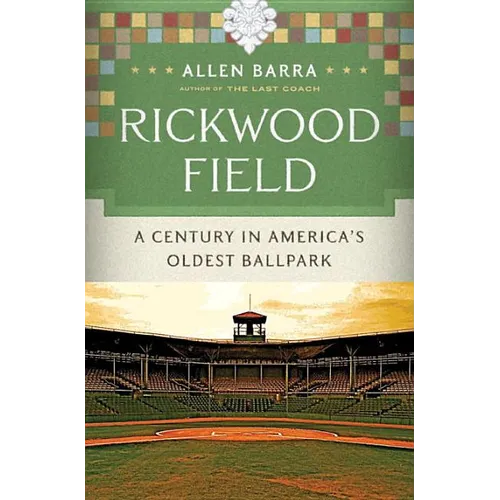 Rickwood Field: A Century in America's Oldest Ballpark - Hardcover