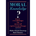 Moral Knowledge: New Readings in Moral Epistemology - Paperback