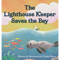 The Lighthouse Keeper Saves the Bay - Hardcover