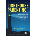 Lighthouse Parenting: Raising Your Child with Loving Guidance for a Lifelong Bond - Paperback