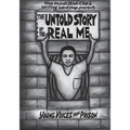 The Untold Story of the Real Me: Young Voices from Prison - Paperback
