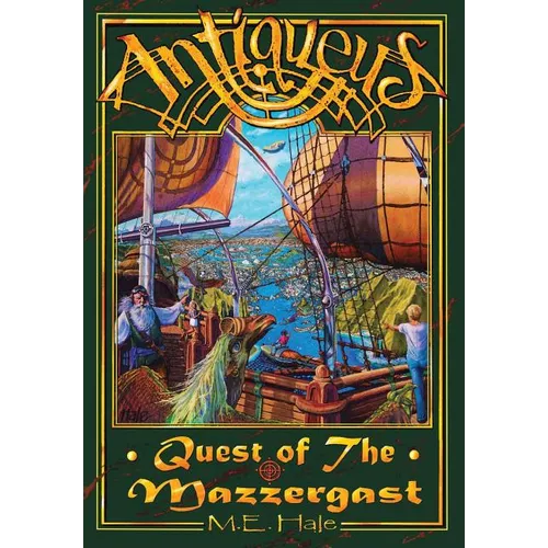 Antiqueus: Quest of the Mazzergast - Hardcover