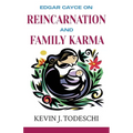 Edgar Cayce on Reincarnation and Family Karma - Paperback