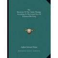 The Mysteries Of The Goetic Theurgy According To The Lesser Key Of Solomon The King - Paperback