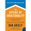 The Upside of Irrationality: The Unexpected Benefits of Defying Logic - Paperback