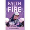 Faith in the Fire - Hardcover