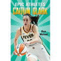 Epic Athletes: Caitlin Clark - Hardcover