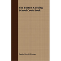 The Boston Cooking School Cook Book - Paperback