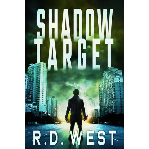 Shadow Target (A Shadow Target Thriller Book 1) - Paperback