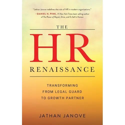 The HR Renaissance: Transforming from Legal Guard to Growth Partner - Paperback