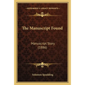 The Manuscript Found: Manuscript Story (1886) - Paperback