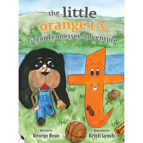 The little orange t's Great Tennessee Adventure - Hardcover
