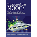 Invasion of the Moocs: The Promises and Perils of Massive Open Online Courses - Paperback