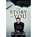 The Story of You: A Life Rewritten - Paperback