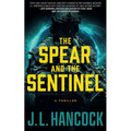 The Spear and the Sentinel - Paperback
