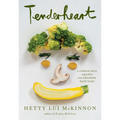 Tenderheart: A Cookbook about Vegetables and Unbreakable Family Bonds - Hardcover
