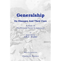 Generalship: Its Diseases and Their Cure: A Study of the Personal Factor in Command - Paperback