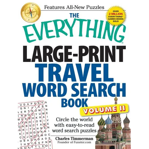 The Everything Large-Print Travel Word Search Book, Volume II: Circle the World with Easy-To-Read Word Search Puzzles - Paperback