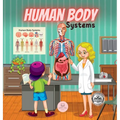Human Body Systems for Kids: Learn how they work, what their parts are, what they consist of... and much more! - Hardcover