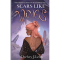 Scars Like Wings: The Crystal Dragon Duet Book One - Paperback