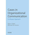 Cases in Organizational Communication: A Lifespan Approach - Paperback