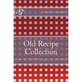 Old Recipe Collection: From the Central Region of Virginia - Paperback