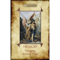 Hesiod - Theogeny; Works & Days: Illustrated, with an Introduction by H.G. Evelyn-White - Paperback
