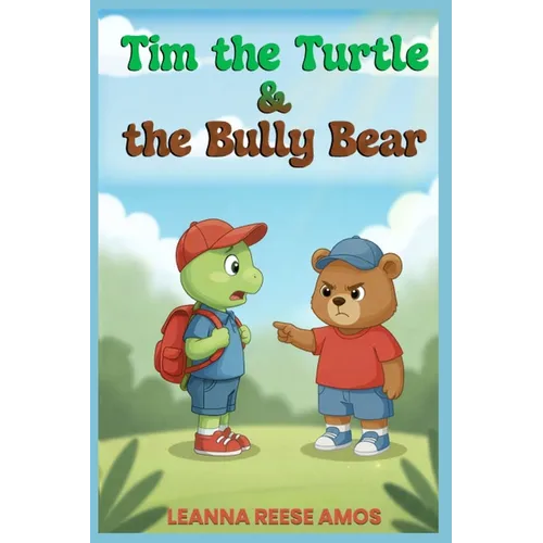Tim the Turtle & the Bully Bear - Paperback
