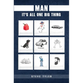 Man: It's all One Big Thing - Paperback