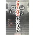 Psycho-Sexual: Male Desire in Hitchcock, De Palma, Scorsese, and Friedkin - Paperback