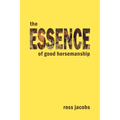 The Essence of Good Horsemanship - Paperback