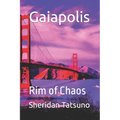 Gaiapolis: Rim of Chaos - Paperback