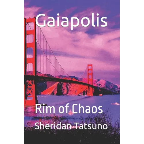 Gaiapolis: Rim of Chaos - Paperback