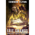 Erie Swamps: Road Trip to Eden - Paperback