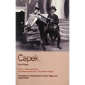 Capek Four Plays: R. U. R.; The Insect Play; The Makropulos Case; The White Plague - Paperback