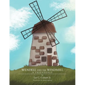 Wendell and the Windmill: A Friendship - Paperback