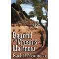 Beyond the Dreams We Know: A Collection - Paperback