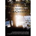 Wake Up ... Live the Life You Love: Building Foundations for Change - Paperback