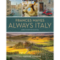 Frances Mayes Always Italy - Hardcover