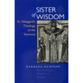 Sister of Wisdom: St. Hildegard's Theology of the Feminine - Paperback