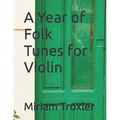 A Year of Folk Tunes for Violin - Paperback