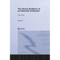 The Human Problems of an Industrial Civilization - Paperback
