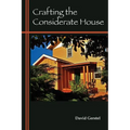 Crafting the Considerate House - Paperback