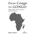 From Congo to GONGO: Higher Education, Critical Geopolitics, and the New Red Scare - Paperback
