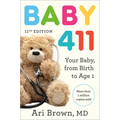 Baby 411, 11th Edition: Your Baby, from Birth to Age 1 - Paperback