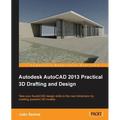 Autodesk AutoCAD 2013 Practical 3D Drafting and Design - Paperback