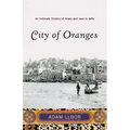 City of Oranges: An Intimate History of Arabs and Jews in Jaffa - Paperback